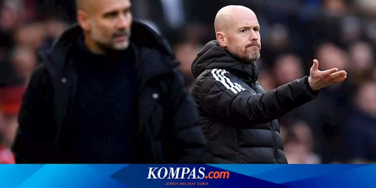 Erik ten Hag Sudah 'Prediksi' Kehancuran Man City dan Liverpool