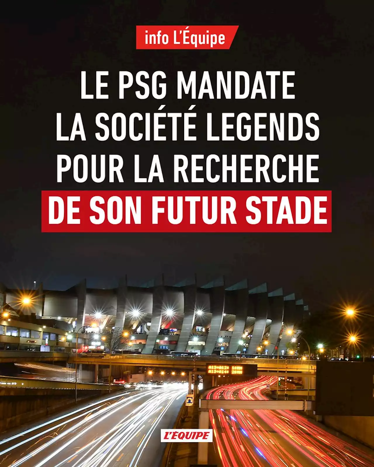 Le PSG mandate la société Legends pour la recherche de son futur stade