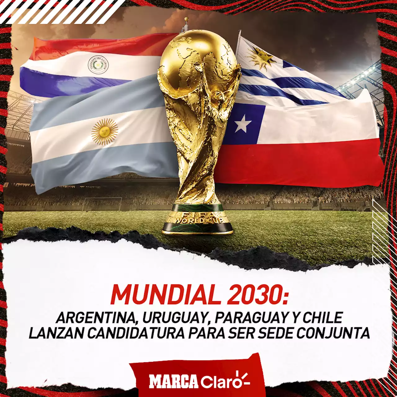 Mundial 2030: Argentina, Uruguay, Paraguay y Chile lanzan candidatura para ser sede conjunta