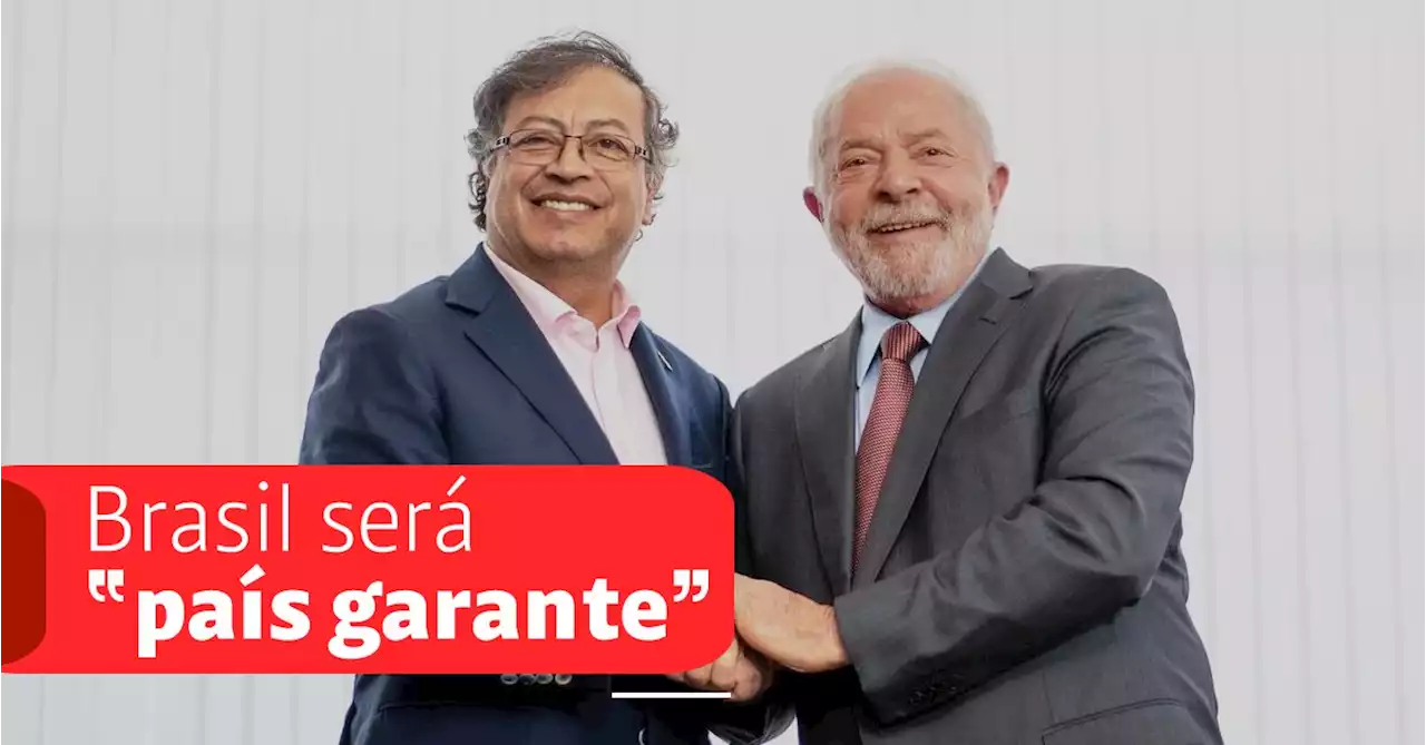 Atención: Brasil aceptó ser “país garante” en las negociaciones del Gobierno de Colombia con el ELN