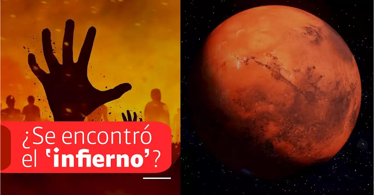 Nasa dice que encontró el ‘infierno’; Iglesia católica reacciona ante el descubrimiento