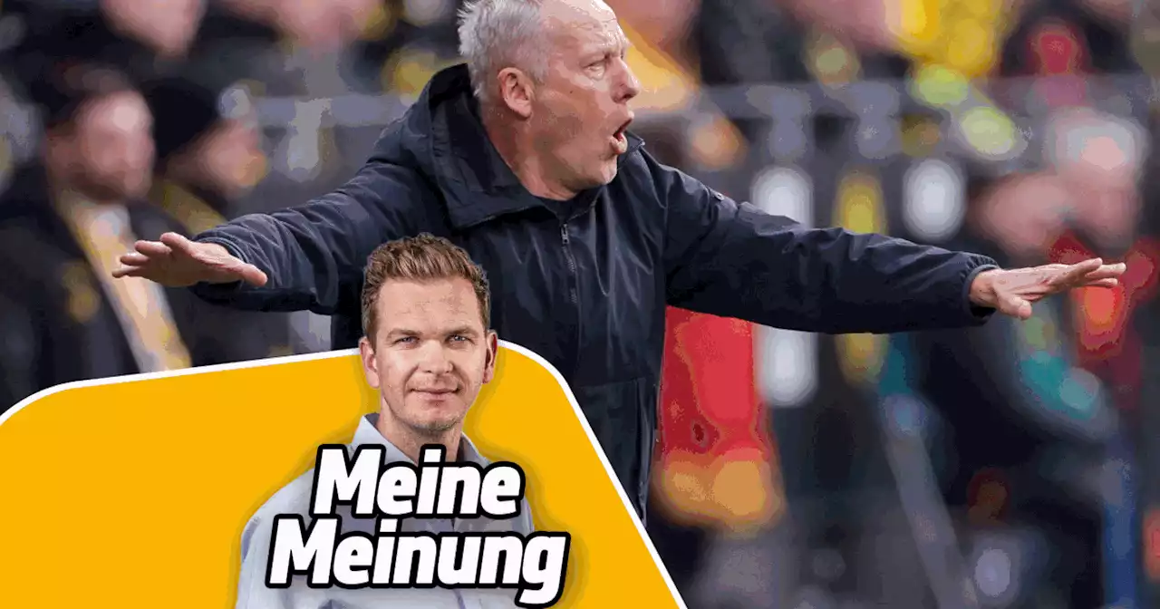 SC Freiburg: Streich muss nach Rauswurf beim BVB aufpassen - SPORT1-Kolumne von Tobias Holtkamp