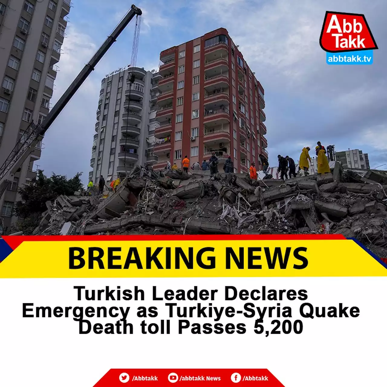 Turkish Leader Declares Emergency as Turkiye-Syria Quake Death toll Passes 5,200 - Abb Takk News