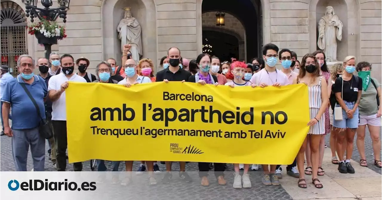 Barcelona suspende el hermanamiento con Tel-Aviv: “No podemos quedarnos inmóviles ante la violación de derechos”