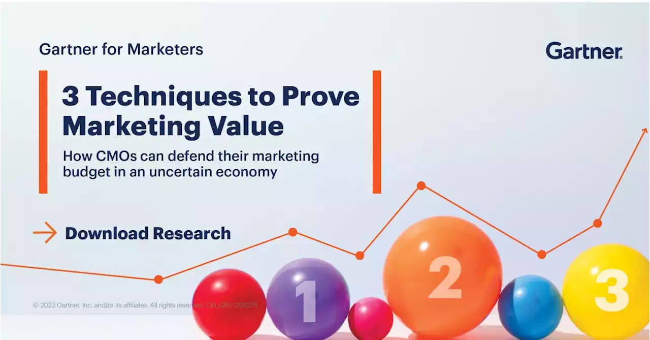 3 Techniques for CMOs to Prove the Value of Marketing | Gartner