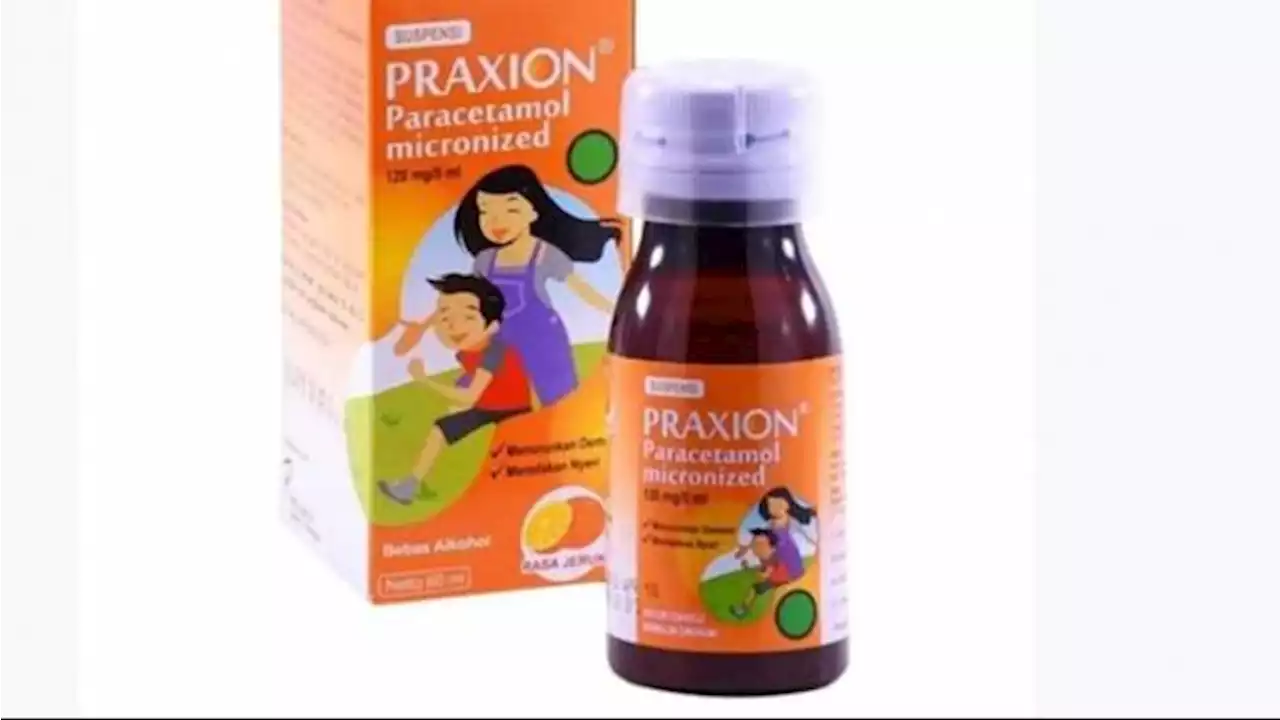 BPOM Umumkan Hasil Uji Obat Sirop Praxion yang DIkonsumsi Pasien Gagal Ginjal: Produk Ini Aman