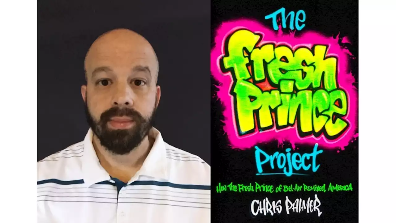 Chris Palmer wanted to read a book about ‘Fresh Prince of Bel-Air.’ So he wrote one.