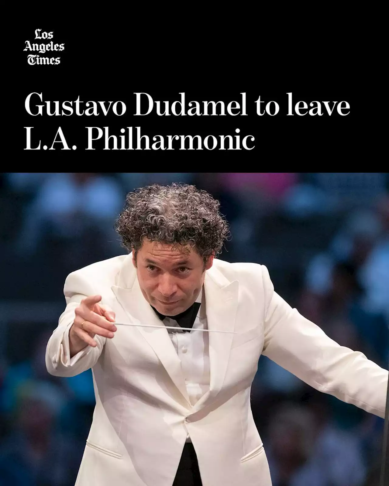 Gustavo Dudamel will leave the L.A. Phil for the N.Y. Philharmonic