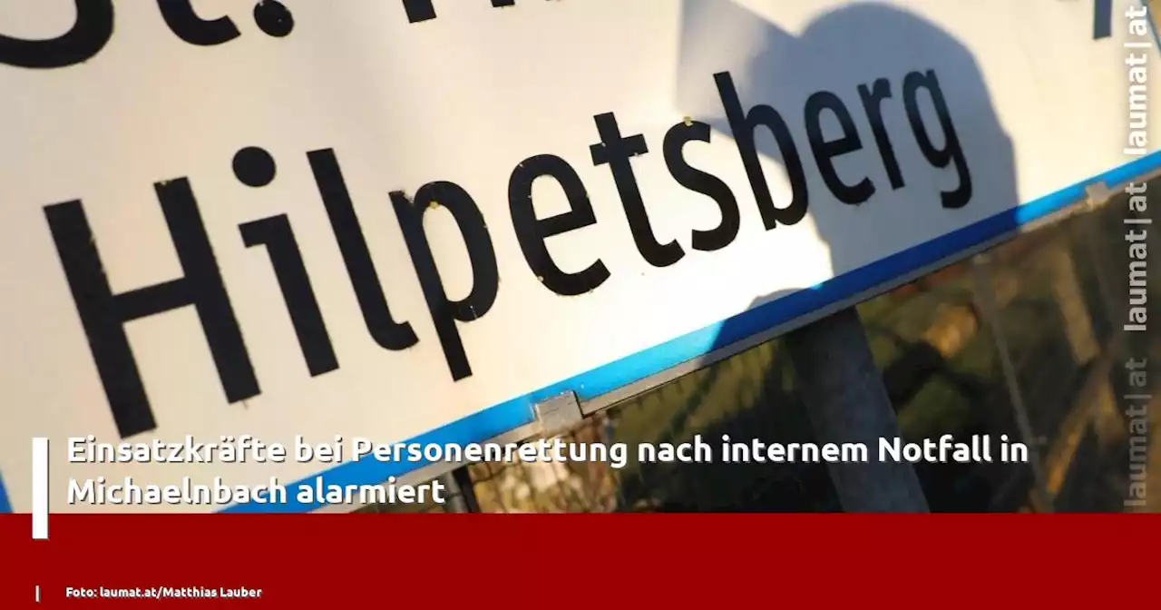 Einsatzkräfte bei Personenrettung nach internem Notfall in Michaelnbach alarmiert | laumat|at