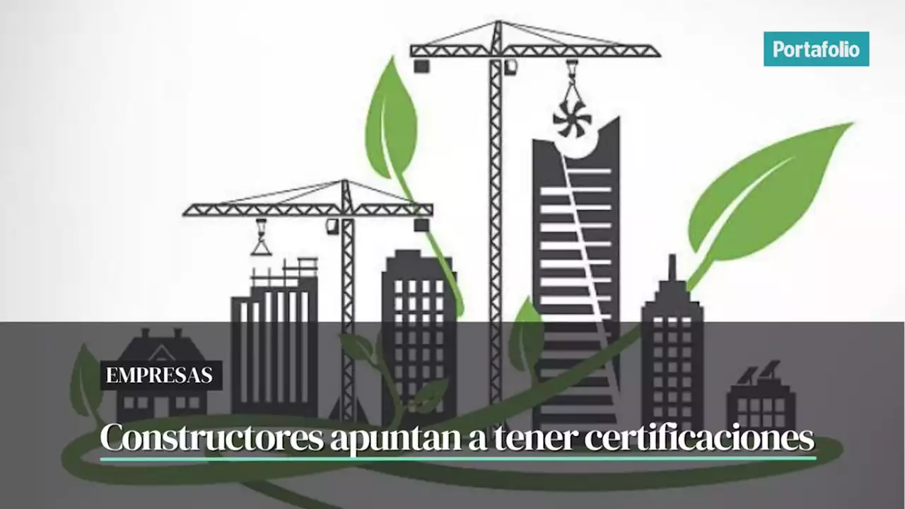 Crece interés por certificación en construcciones sostenibles