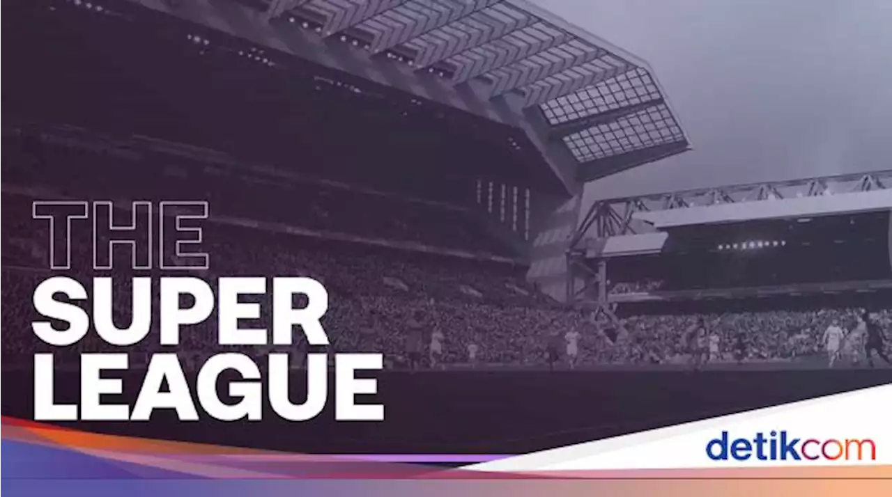 European Super League 'Kembali' dengan Format Baru