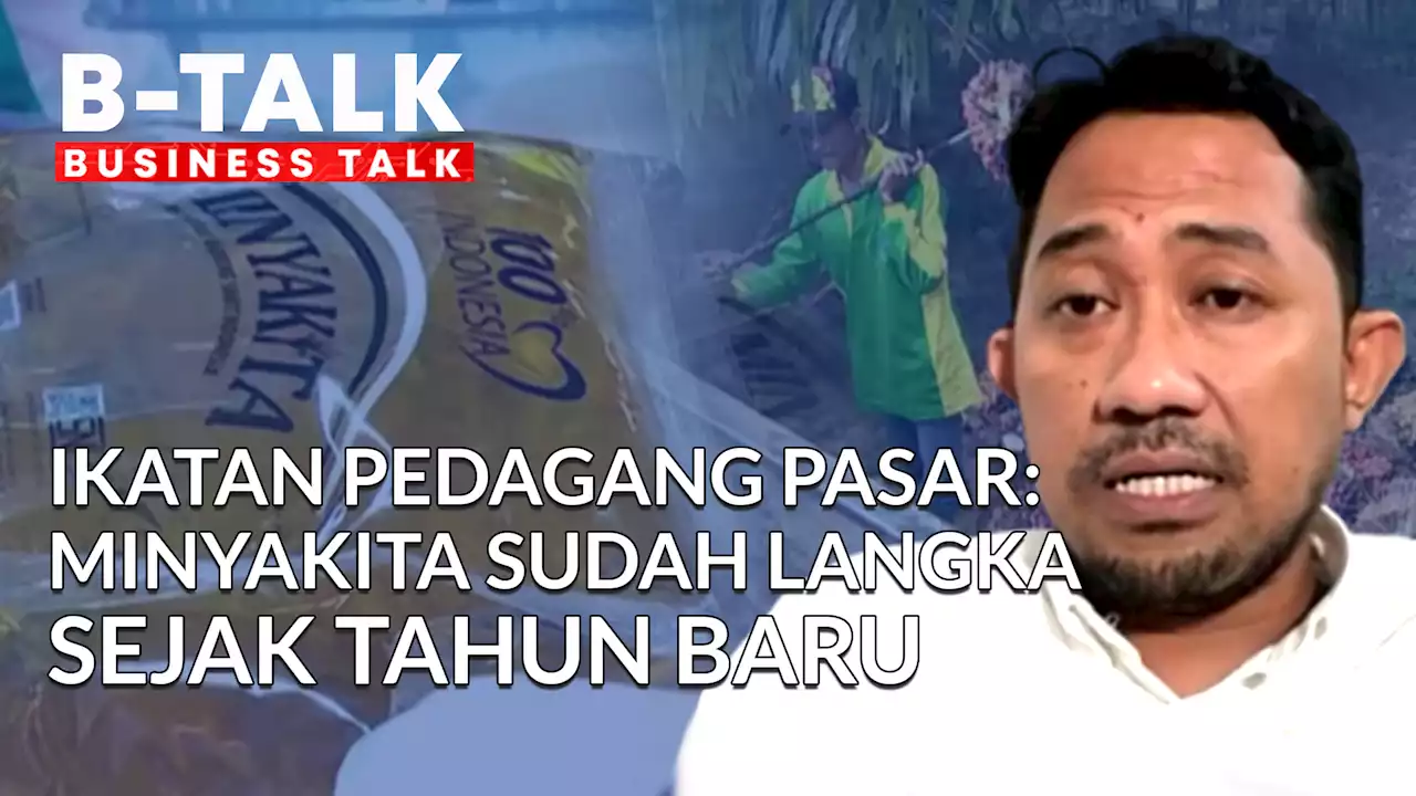 Ikatan Pedagang Pasar: MinyaKita Sudah Langka Sejak Awal Tahun Baru | BTALK