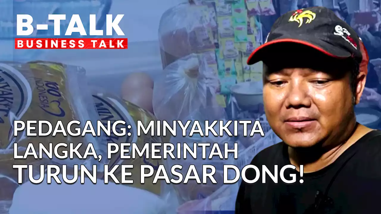 Pedagang Teriak MinyaKita Langka, Belinya Dijatah, dan Harga Naik | BTALK