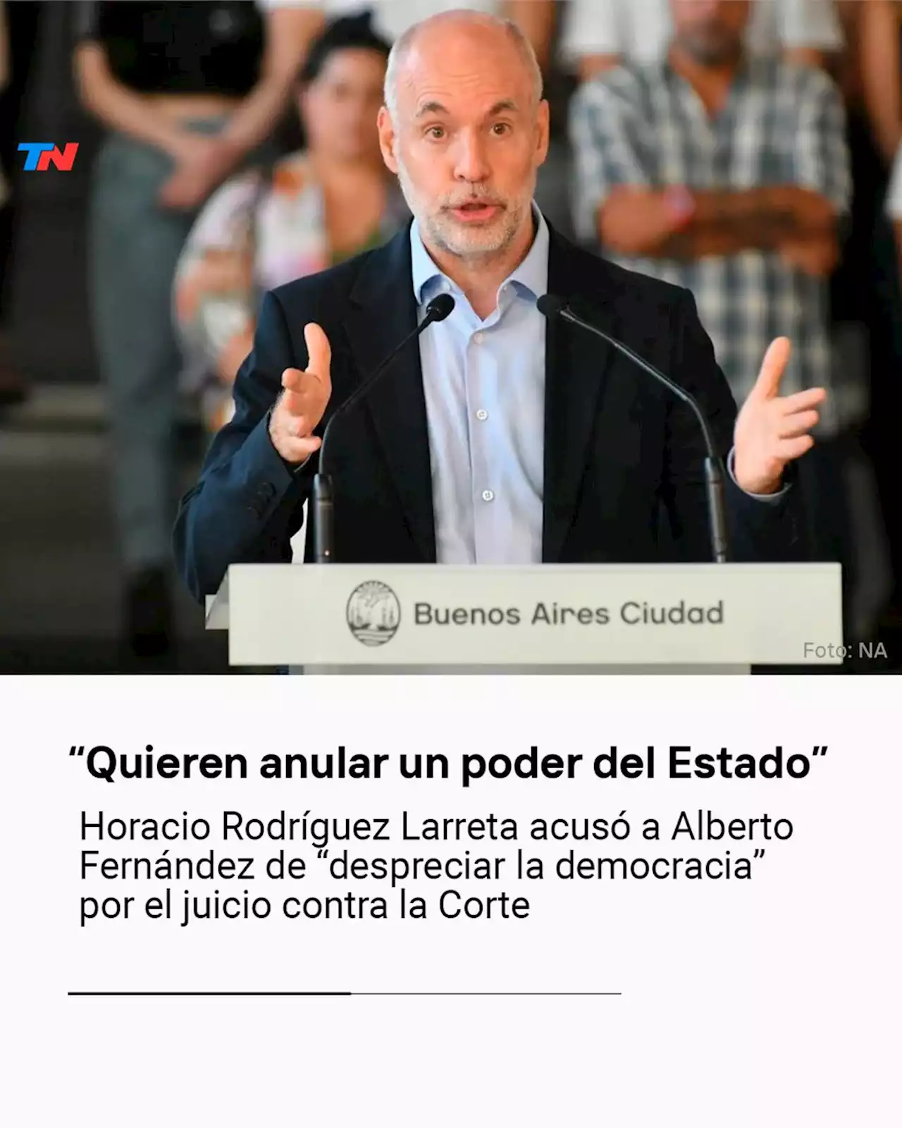 Rodríguez Larreta acusó a Alberto Fernández de “despreciar la democracia” por el juicio contra la Corte