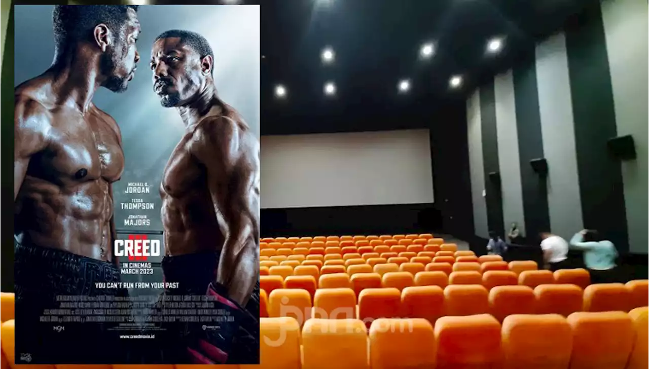 Jadwal Bioskop di Balikpapan Hari Ini, Creed III Mulai Tayang di E-Walk dan Pentacity XXI