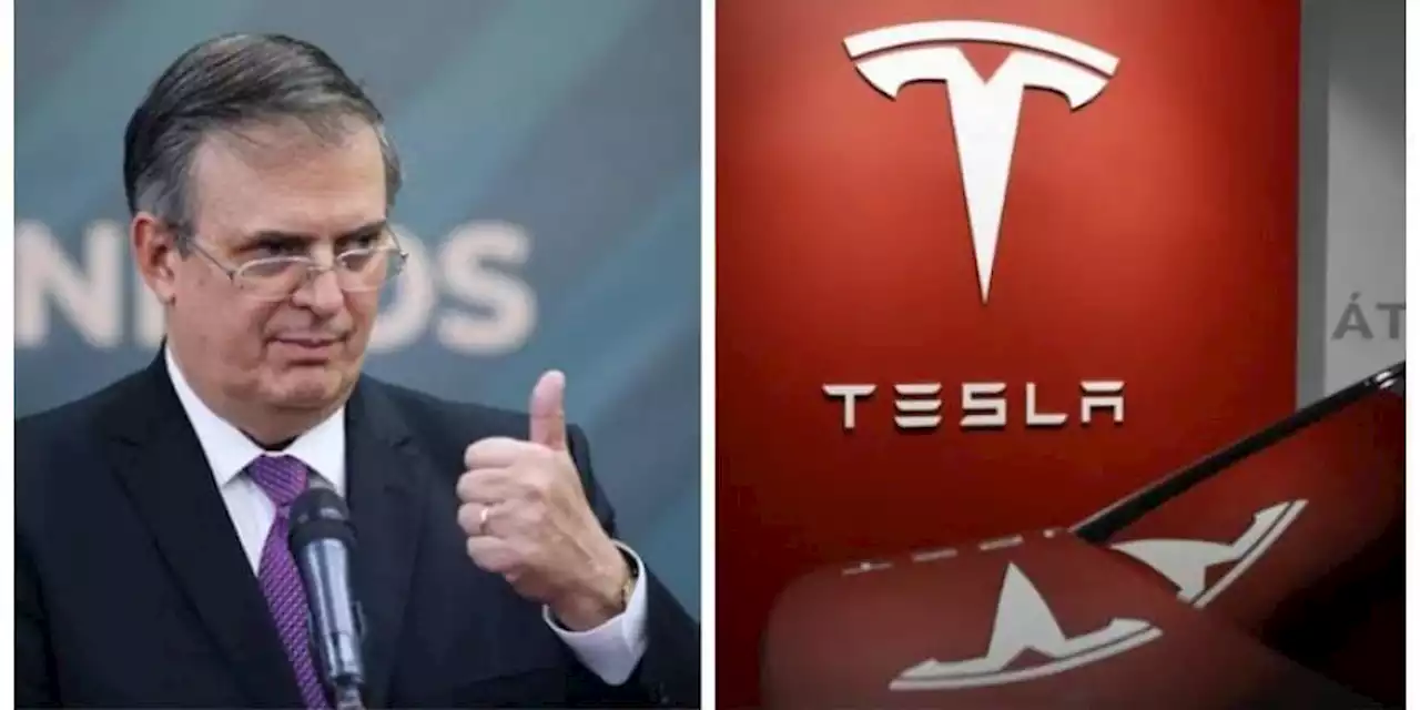 Marcelo Ebrard celebra exitosa negociación del Gobierno mexicano con Tesla