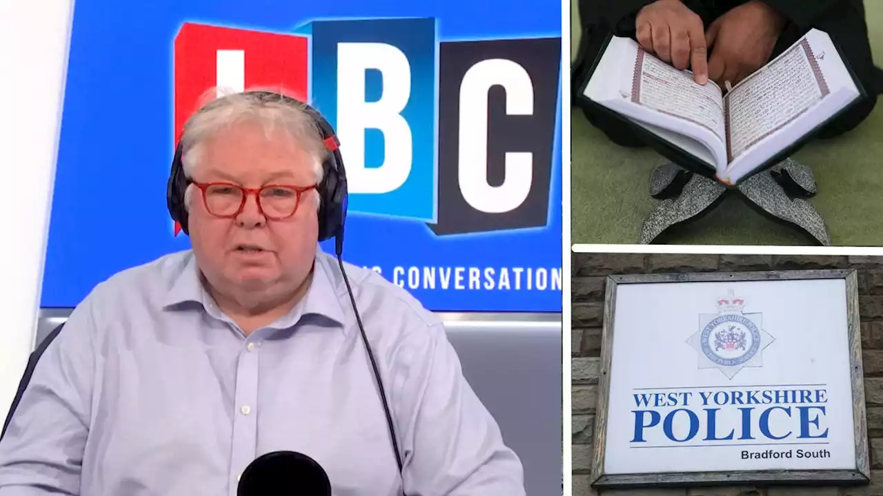 Nick Ferrari slams West Yorkshire police over Quran School incident