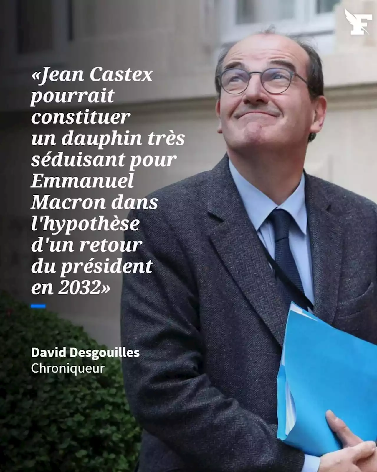 Présidentielle 2027: «Jean Castex pourrait jouer les intérimaires dans l'hypothèse d'un retour d'Emmanuel Macron en 2032»