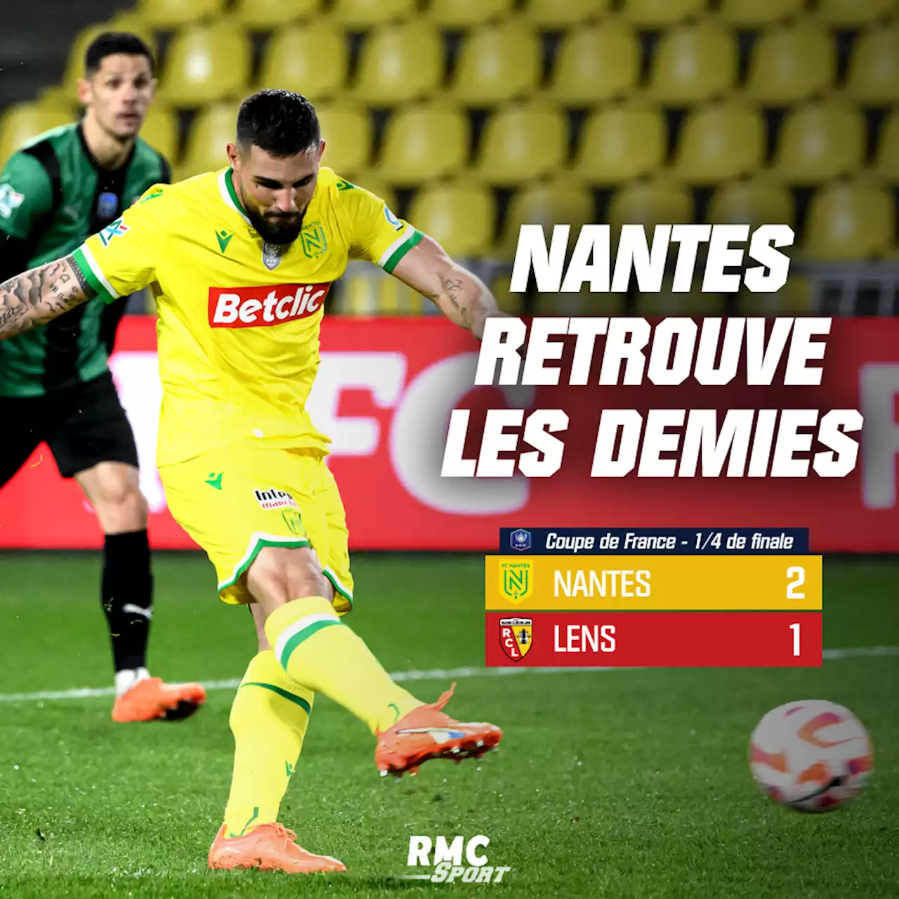 EN DIRECT - Nantes-Lens: grâce aux premiers buts de Delort, les Canaris filent en demies