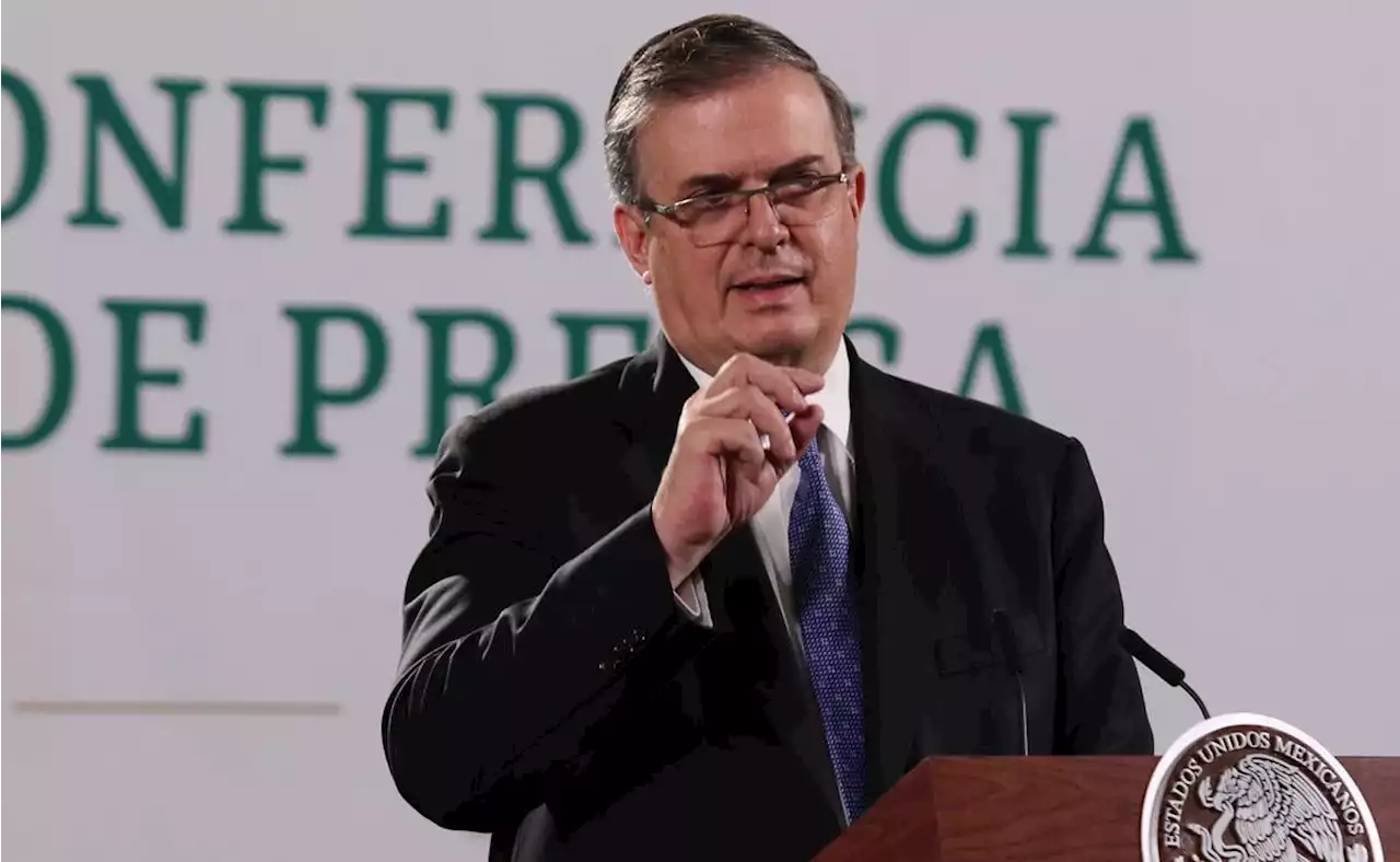 Ebrard descarta tensión con EU por dichos de AMLO sobre intervención de EU contra cárteles