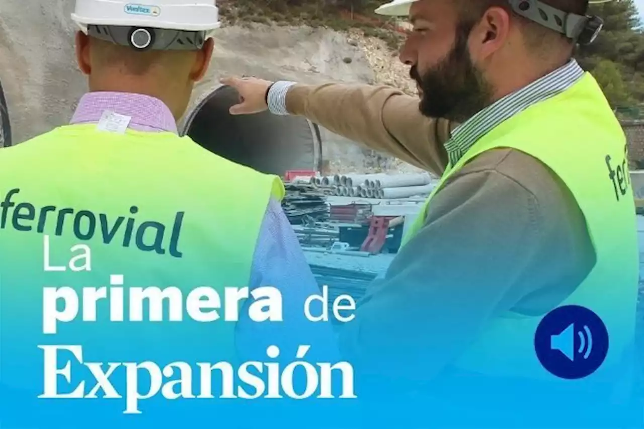 La Primera de Expansión sobre Ferrovial, Applus+ y castigo fiscal a los gastos de representación