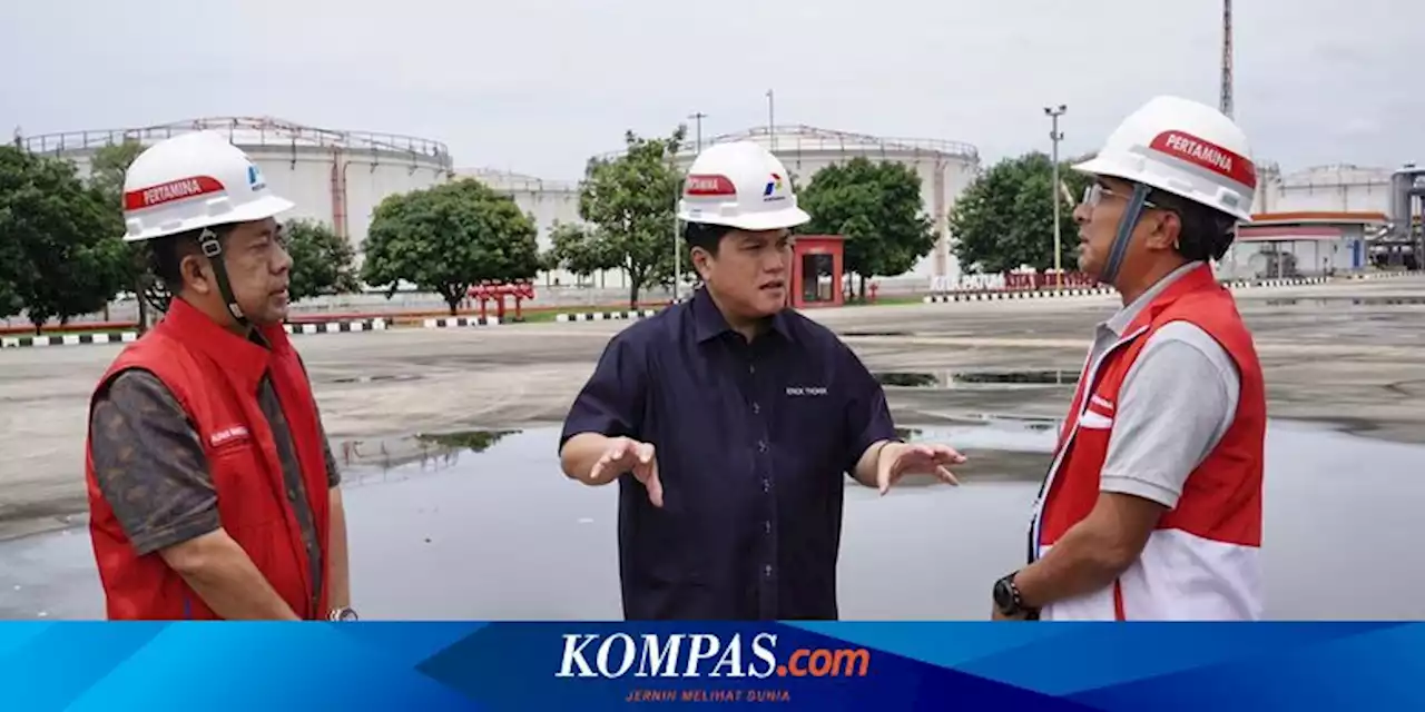 Erick Thohir Bakal Rombak Depo Pertamina Plumpang Jadi Ekosistem Oli