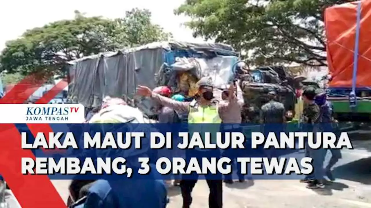 Laka Maut di Jalur Pantura Rembang, 3 Orang Tewas