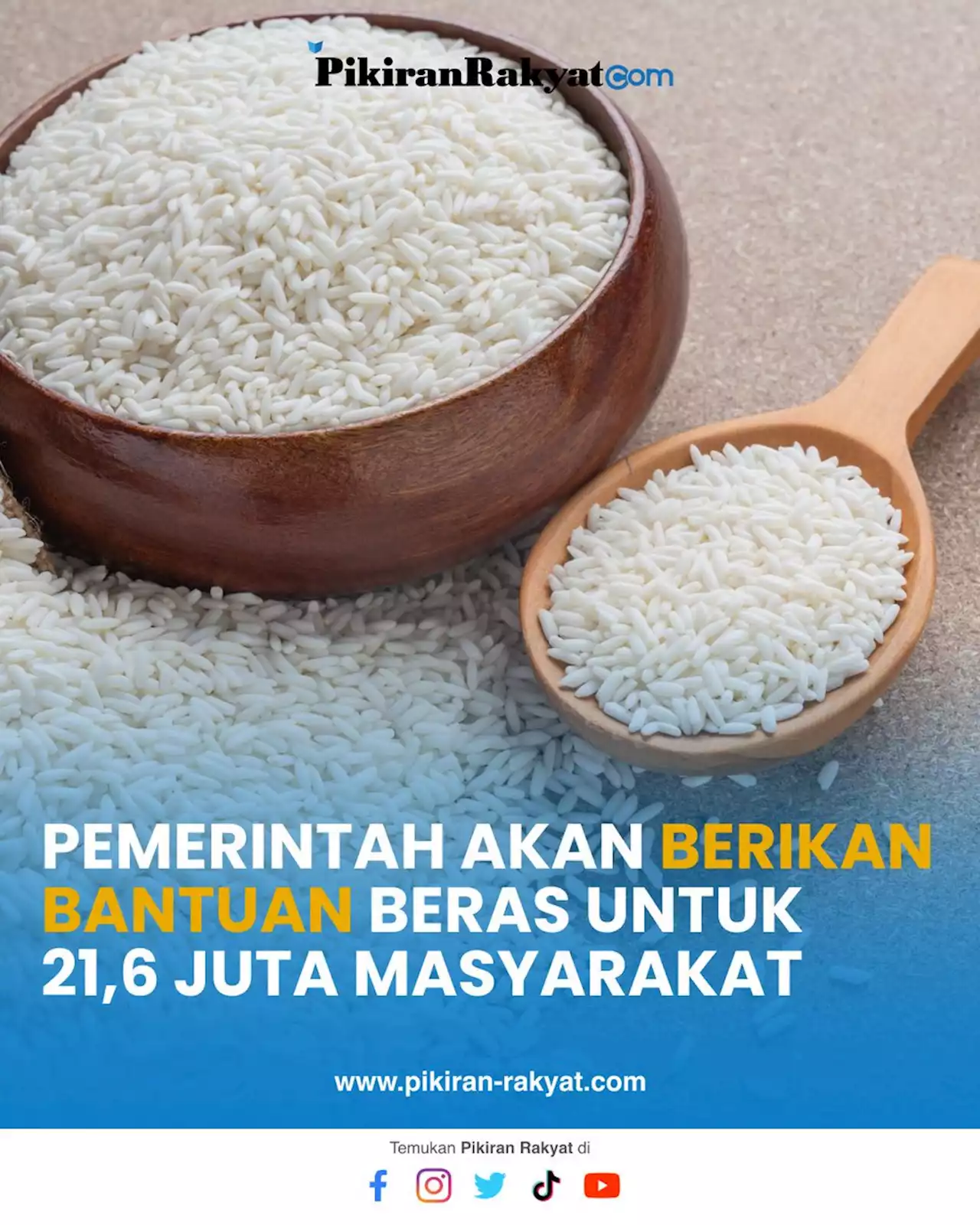 Pemerintah akan Berikan Bantuan Beras untuk 21,6 Juta Masyarakat