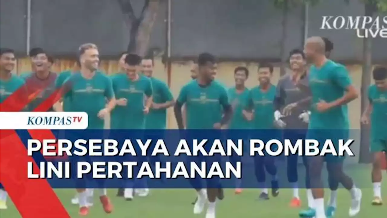 Persiapan Hadapi Persib, Persebaya Akan Rotasi dan Rombak Pemain Belakang