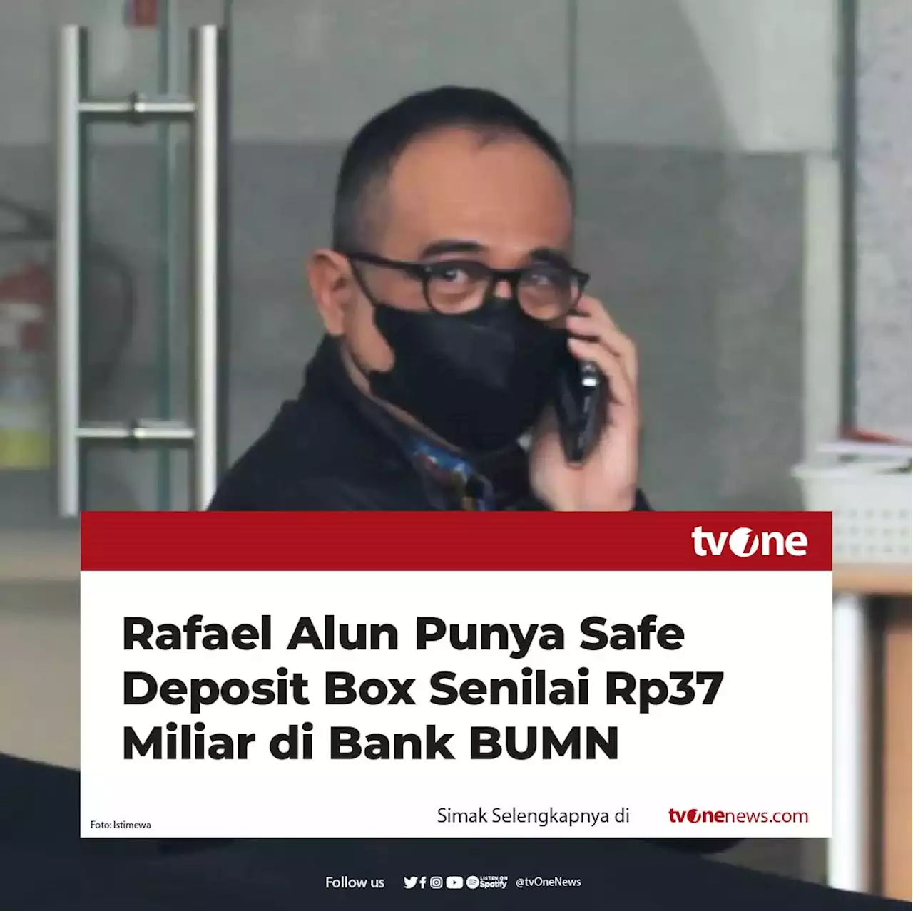 Rafael Punya Safe Deposit Box Senilai Rp37 Miliar di Bank BUMN, Hasil Apa?