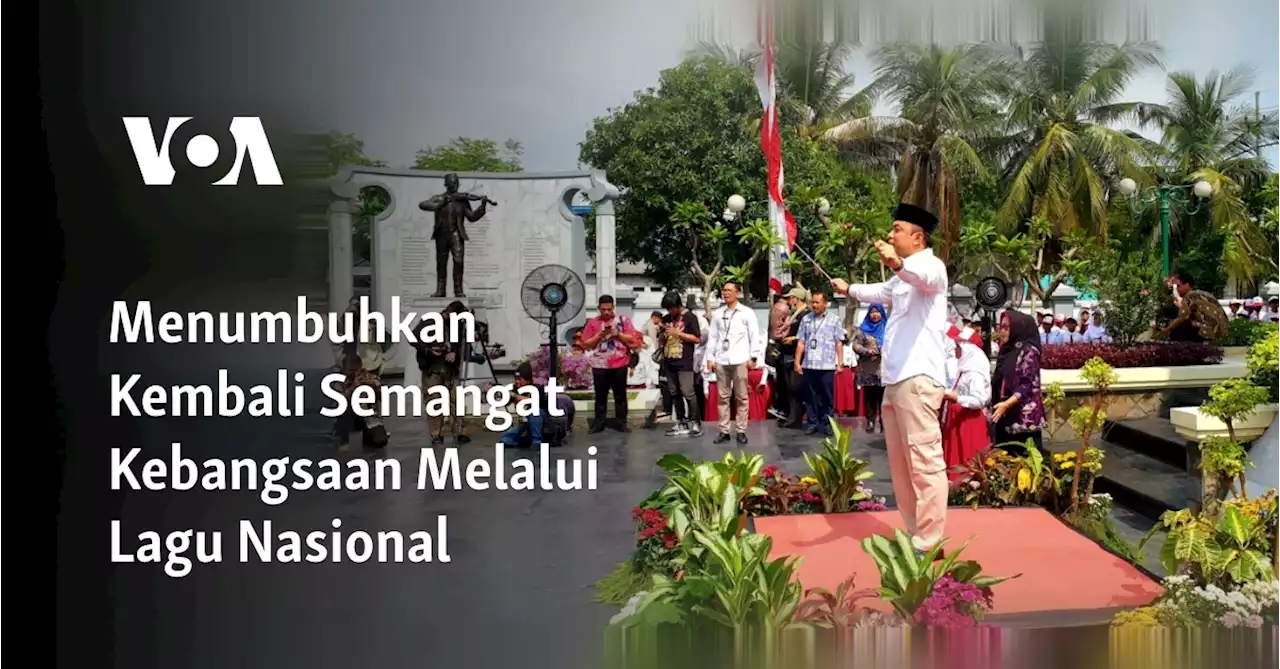 Menumbuhkan Kembali Semangat Kebangsaan Melalui Lagu Nasional