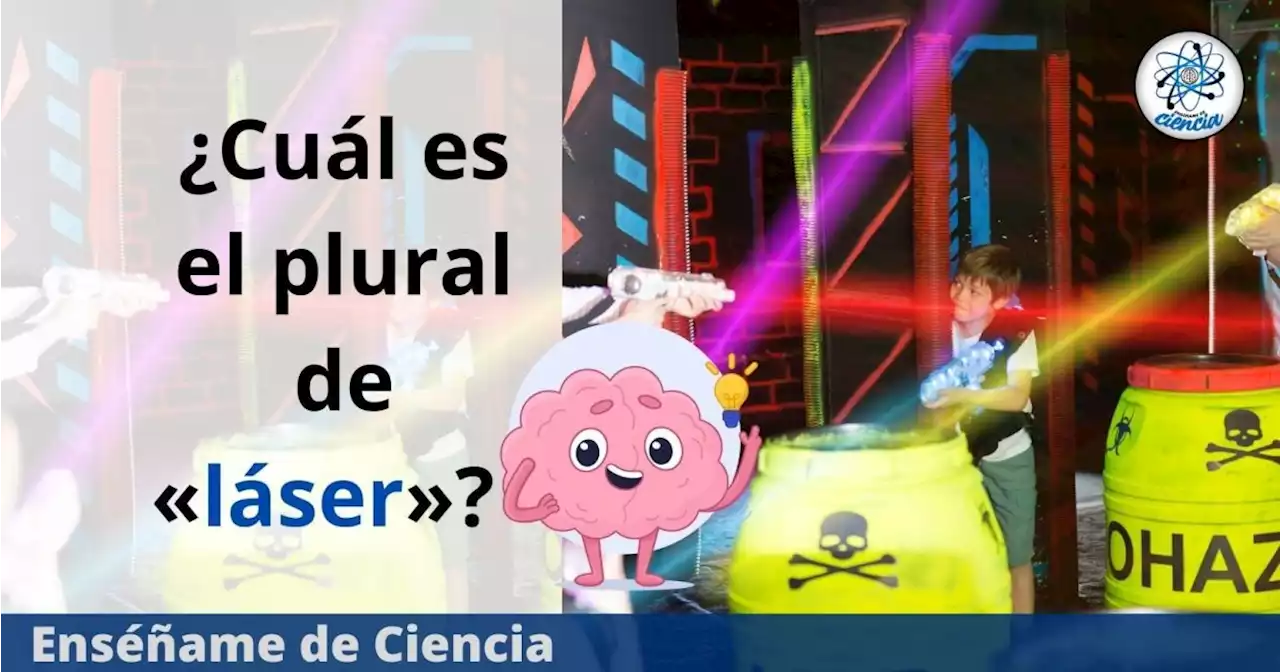 ¿Cuál es el plural de «láser»? Resuelve esta duda de la RAE