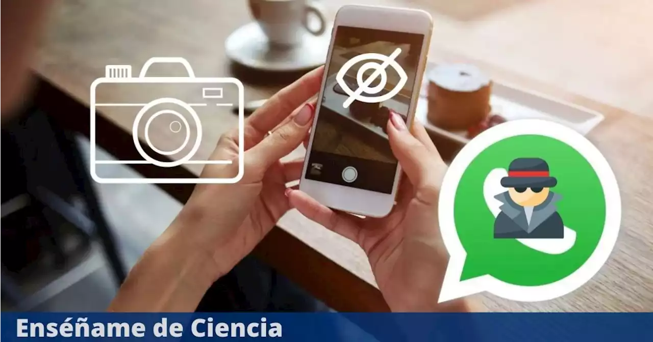 Qué es la cámara oculta de WhatsApp de la que todos están hablando, y cómo activarla