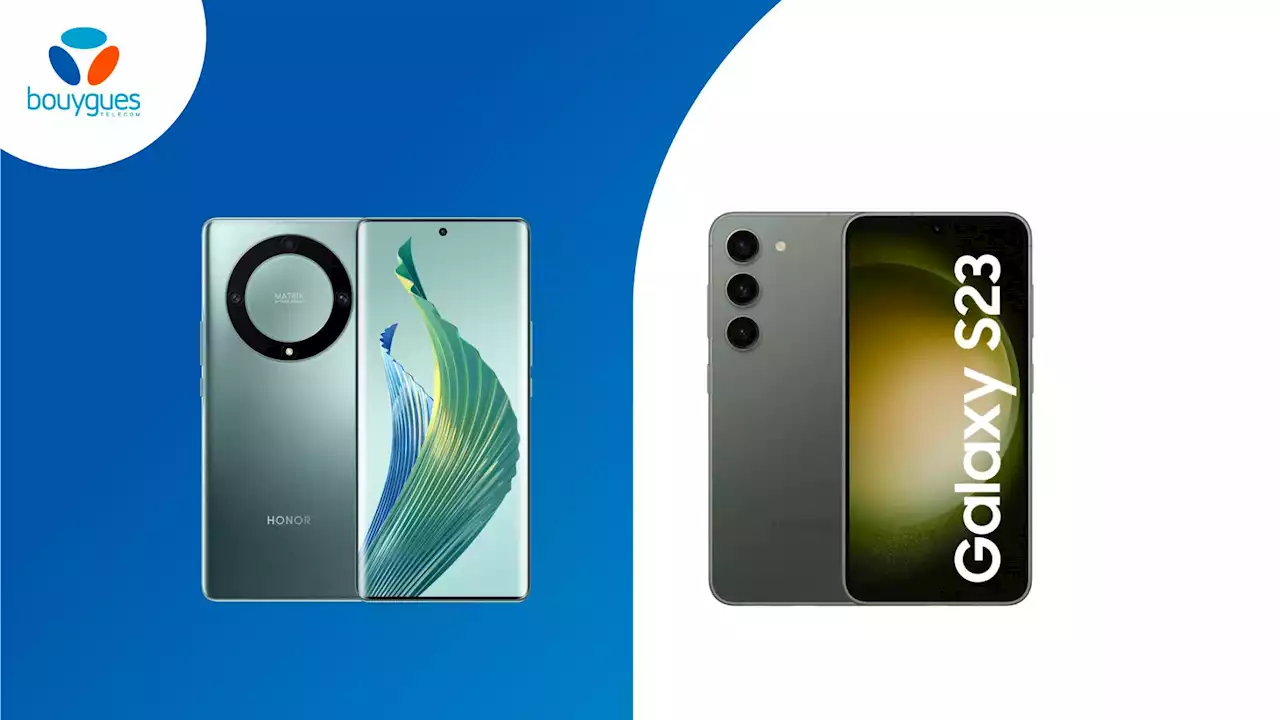 Galaxy S23, Honor Magic5 Lite : Bouygues Telecom offre jusqu'à 120 euros de remise