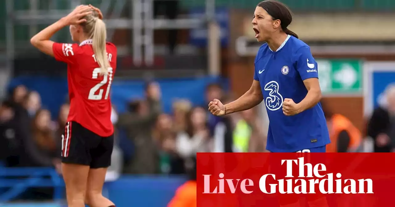 Chelsea 1-0 Manchester United: Women’s Super League – as it happened