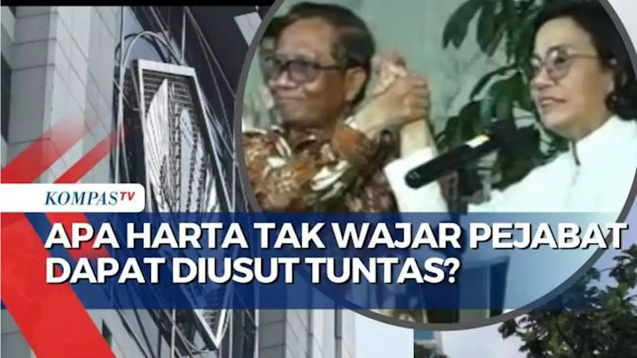 PPATK dan Kementrian Miliki Keterbatasan, Siapa yang Sanggup Usut Tuntas Harta Tak Wajar Pejabat?