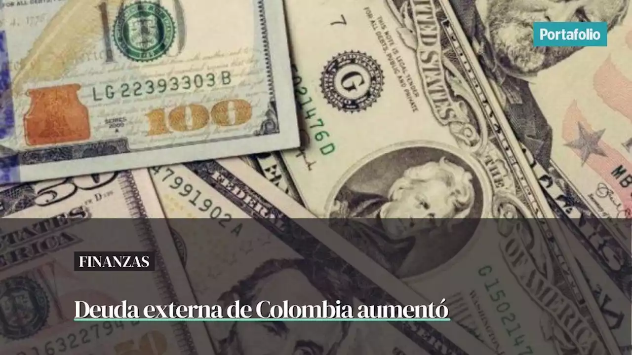 Deuda externa de Colombia: ¿a quiénes les debe el país?