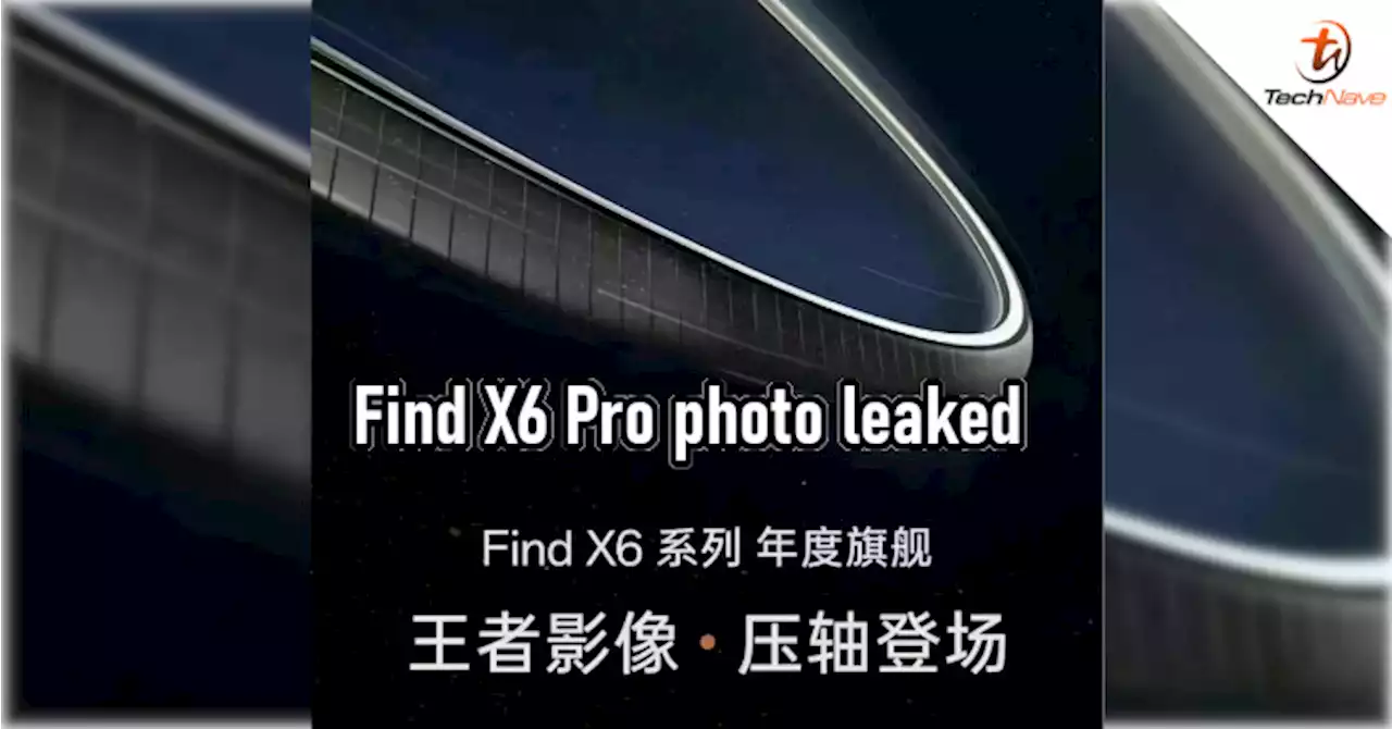 OPPO Find X6 Pro photo leaked, shows new setup for rear cameras | TechNave