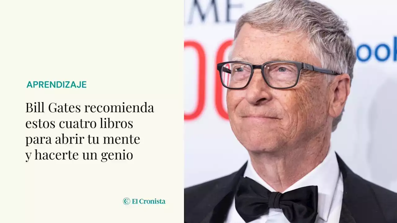 Bill Gates recomienda estos cuatro libros para abrir tu mente y hacerte un genio