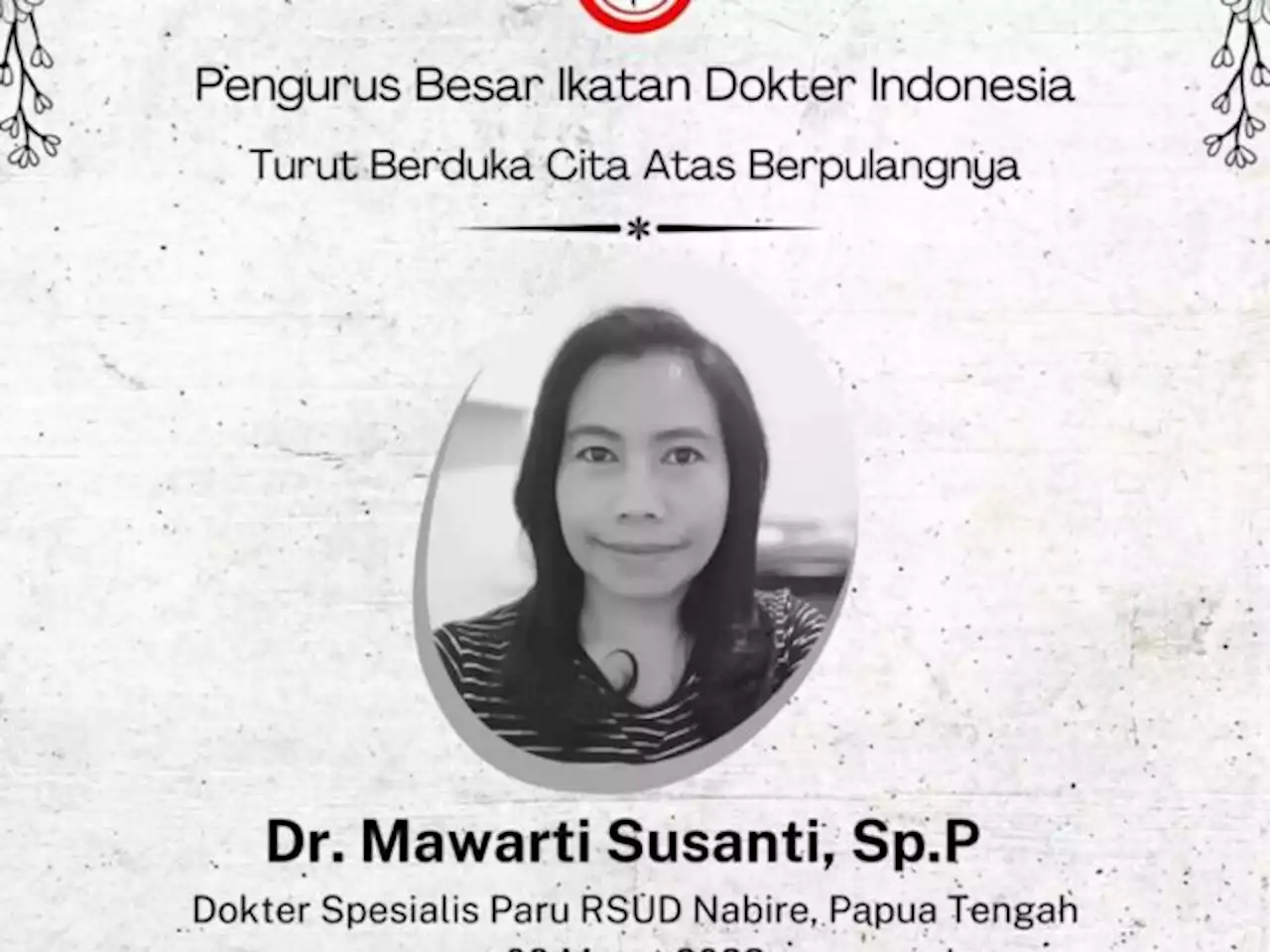 Dr Mawartih Meninggal, IDI Minta Jaminan Keamanan di Daerah Konflik