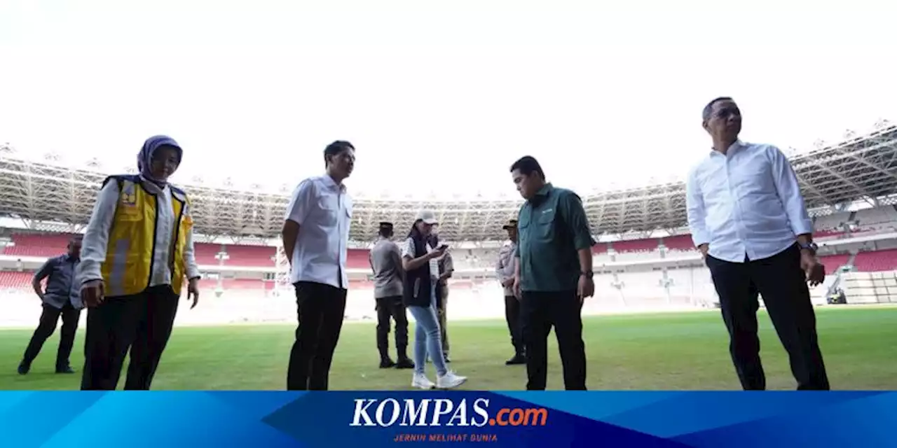 Erick Thohir Minta GBK Tak Gelar Event Lagi Sebelum Piala Dunia U20 2023