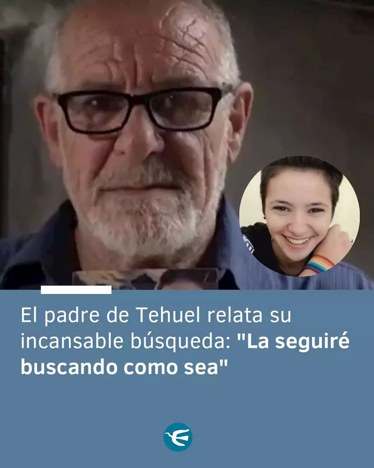 El padre de Tehuel relata su incansable búsqueda: 'La seguiré buscando como sea'