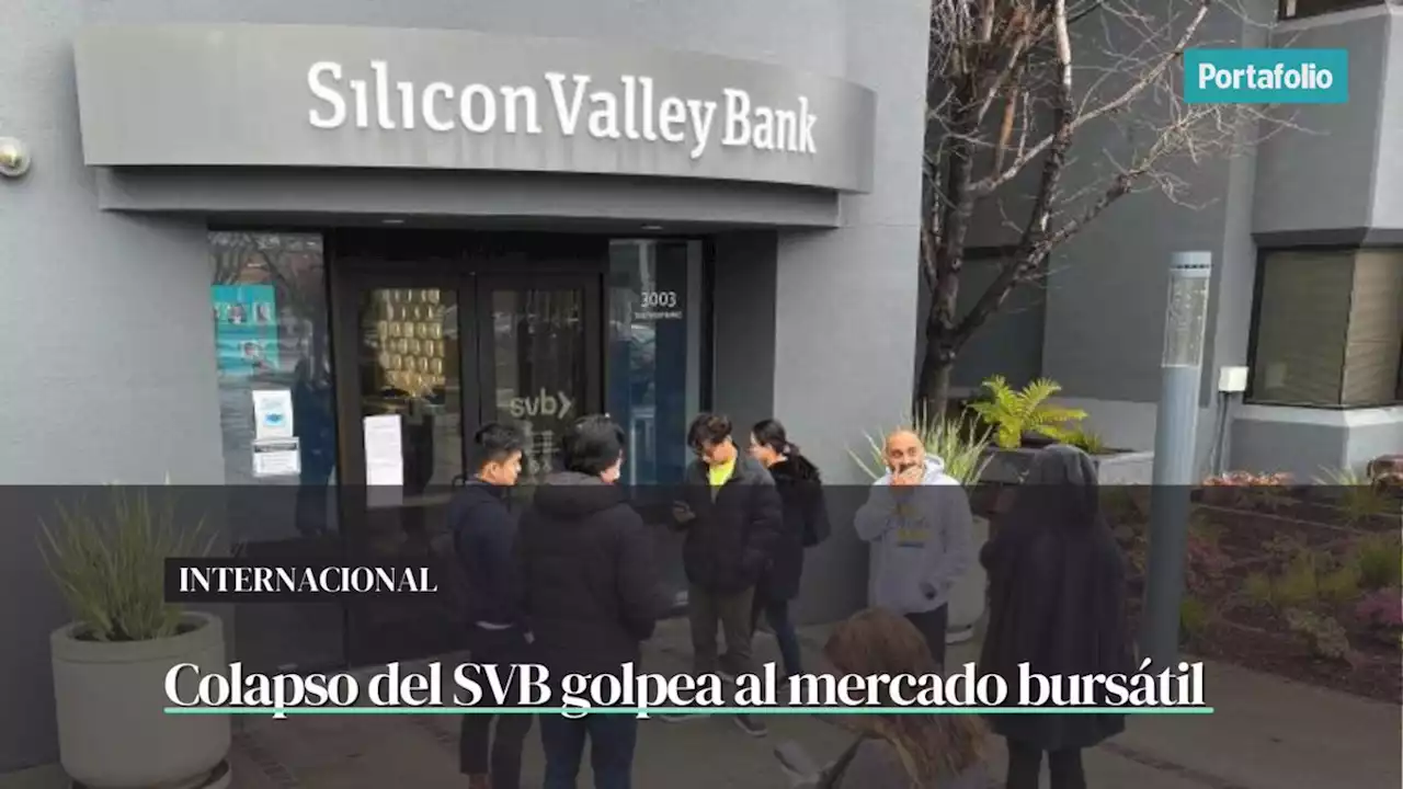 Quiebra de Silicon Valley Bank golpea las bolsas a nivel mundial