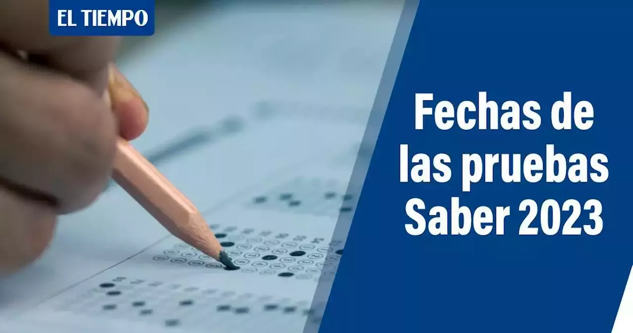 Icfes 2023: Fechas Y Detalles De Las Pruebas Saber