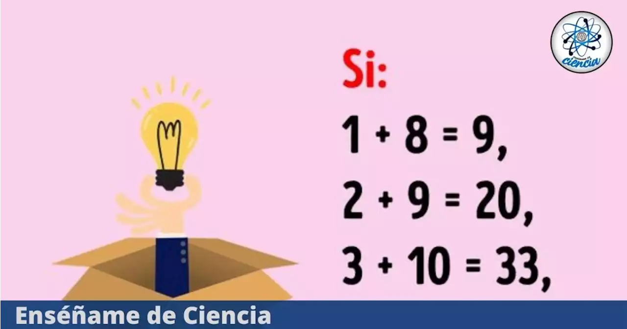 Acertijo matemático para GENIOS: Analiza y responde correctamente en menos de 6 segundos