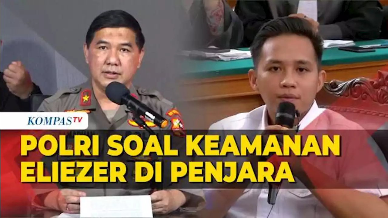 Polri Pastikan Beri Perlindungan Richard Eliezer di Rutan: Tidak Ada Perlakuan Khusus