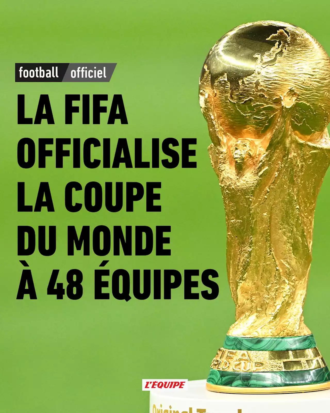 La FIFA officialise la Coupe du monde à 48 équipes