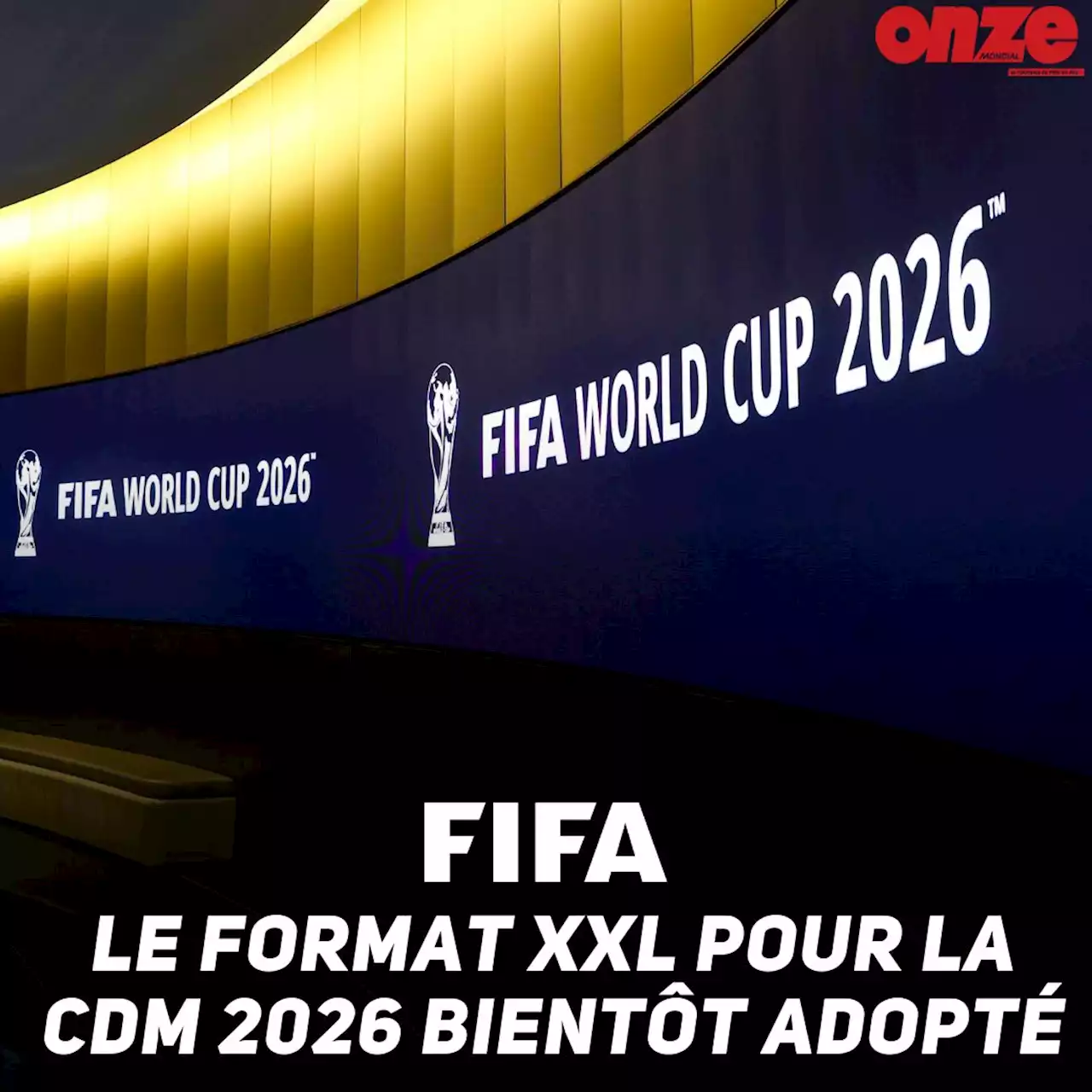 🚨 Coupe du Monde : le format XXL pour 2026 bientôt adopté, tous les détails !