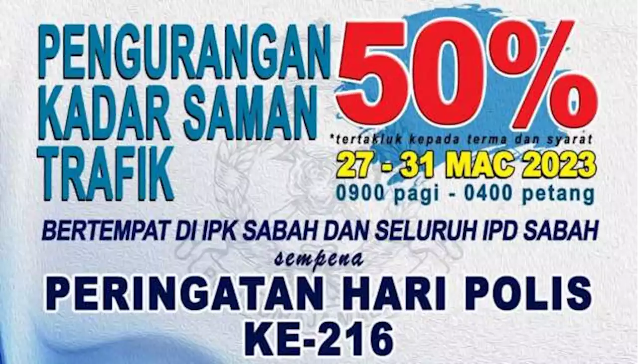 Sabah police giving 50% saman discount, Mar 27-31 - paultan.org