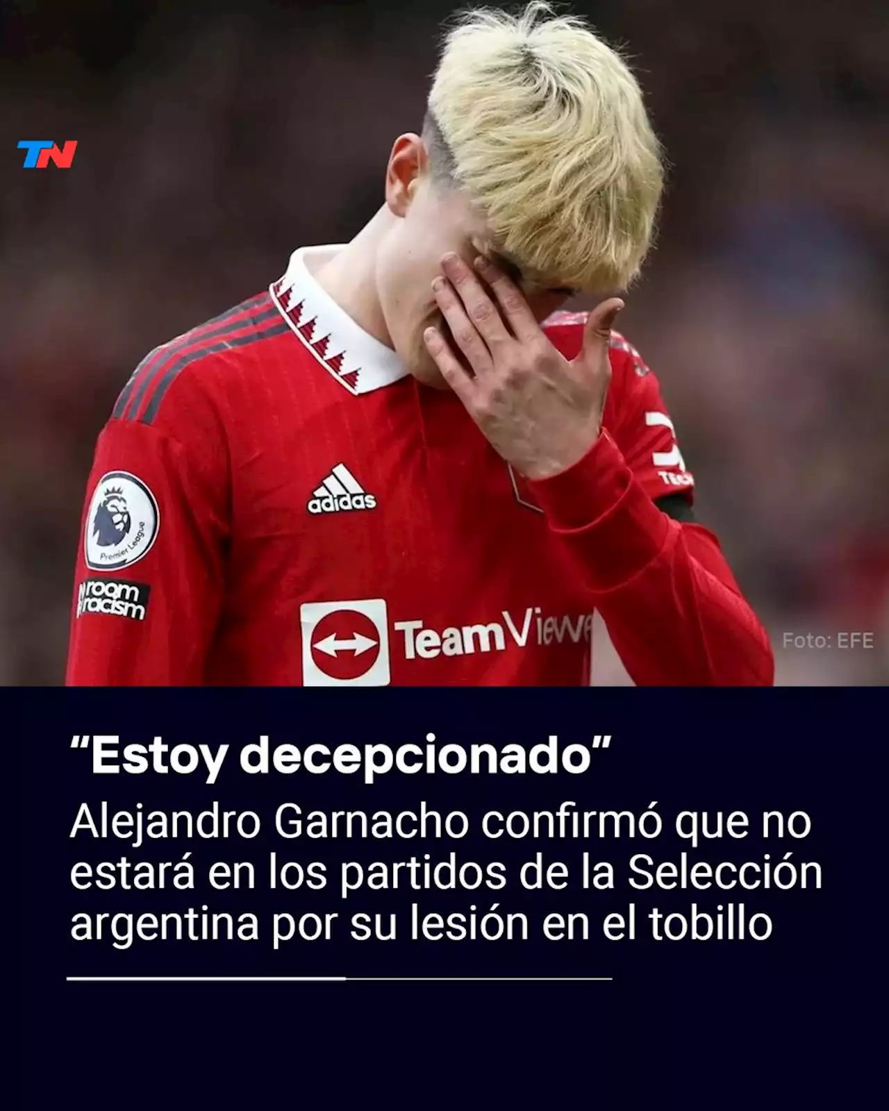 Alejandro Garnacho confirmó que no estará en los partidos de la Selección: “Estoy decepcionado”